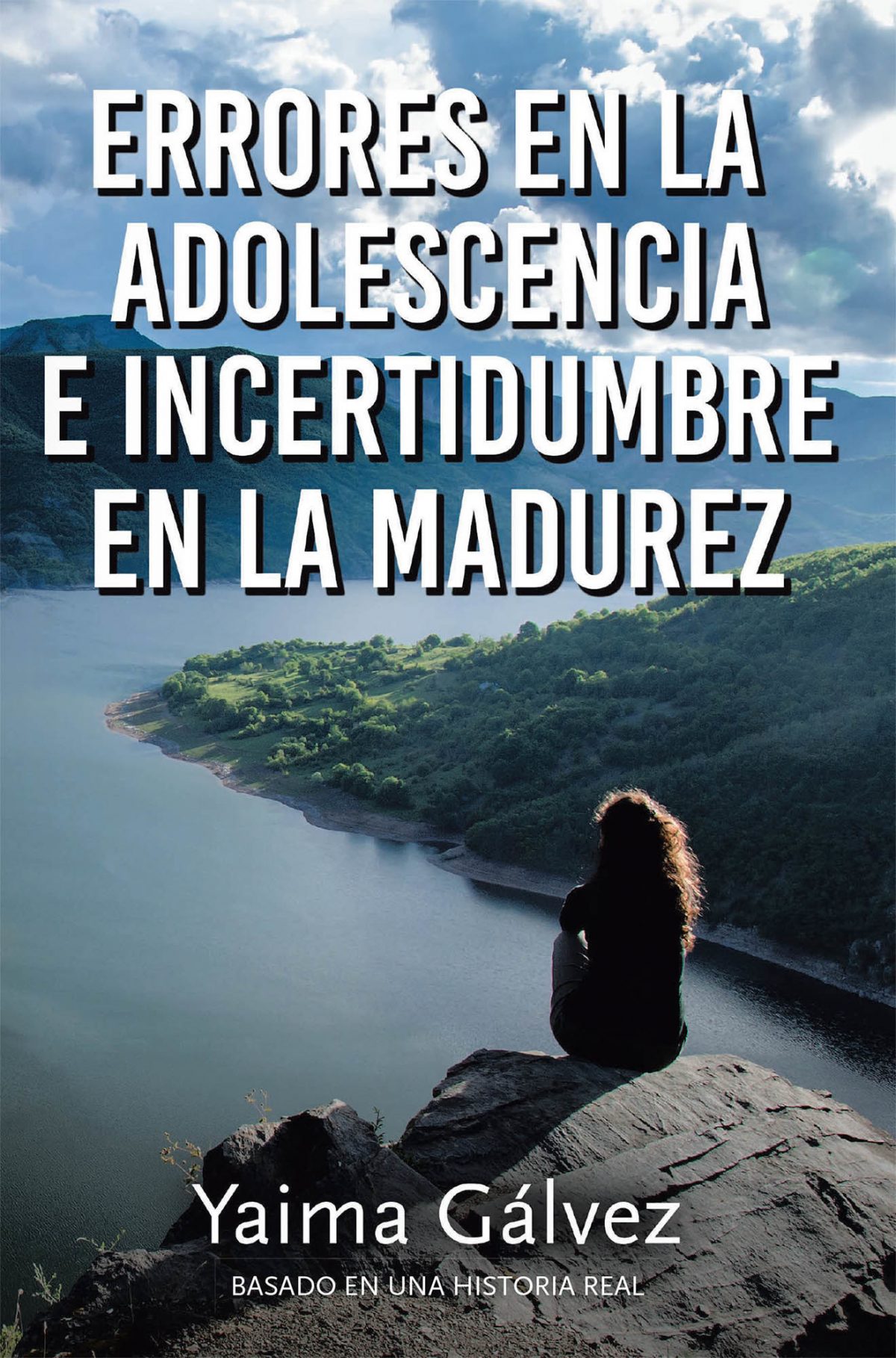 Yaima Gálvez’s New Book Errores En La Adolescencia E Incertidumbre En La Madurez, A Gripping Tale Of A Woman’s Heartrending Moments Of Abuse And Toil In Love And Life