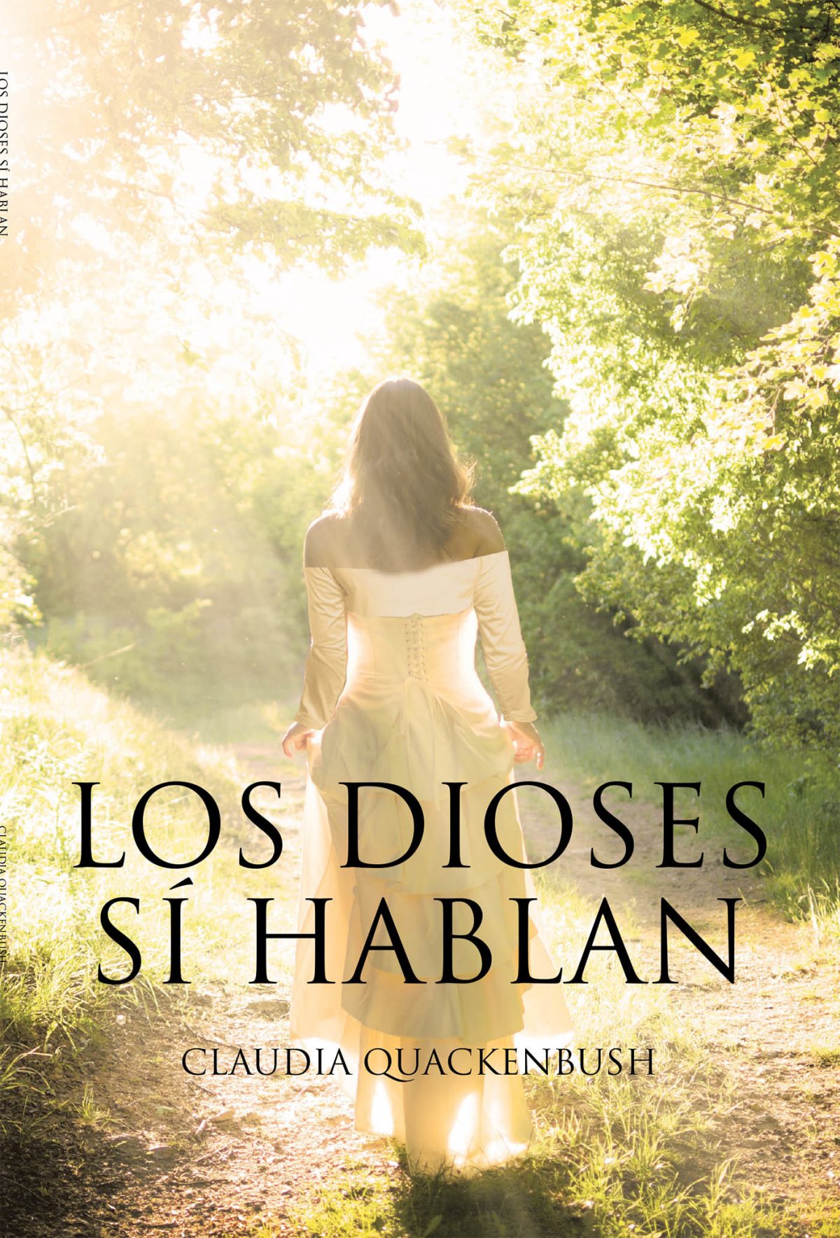 La más reciente obra publicada de la autora Claudia Quackenbush Los Dioses Sí Hablan, un compendio de expresiones literarias donde se plasman los sentimientos intensos del ser, enmarcados en las vivencias y experiencias diarias