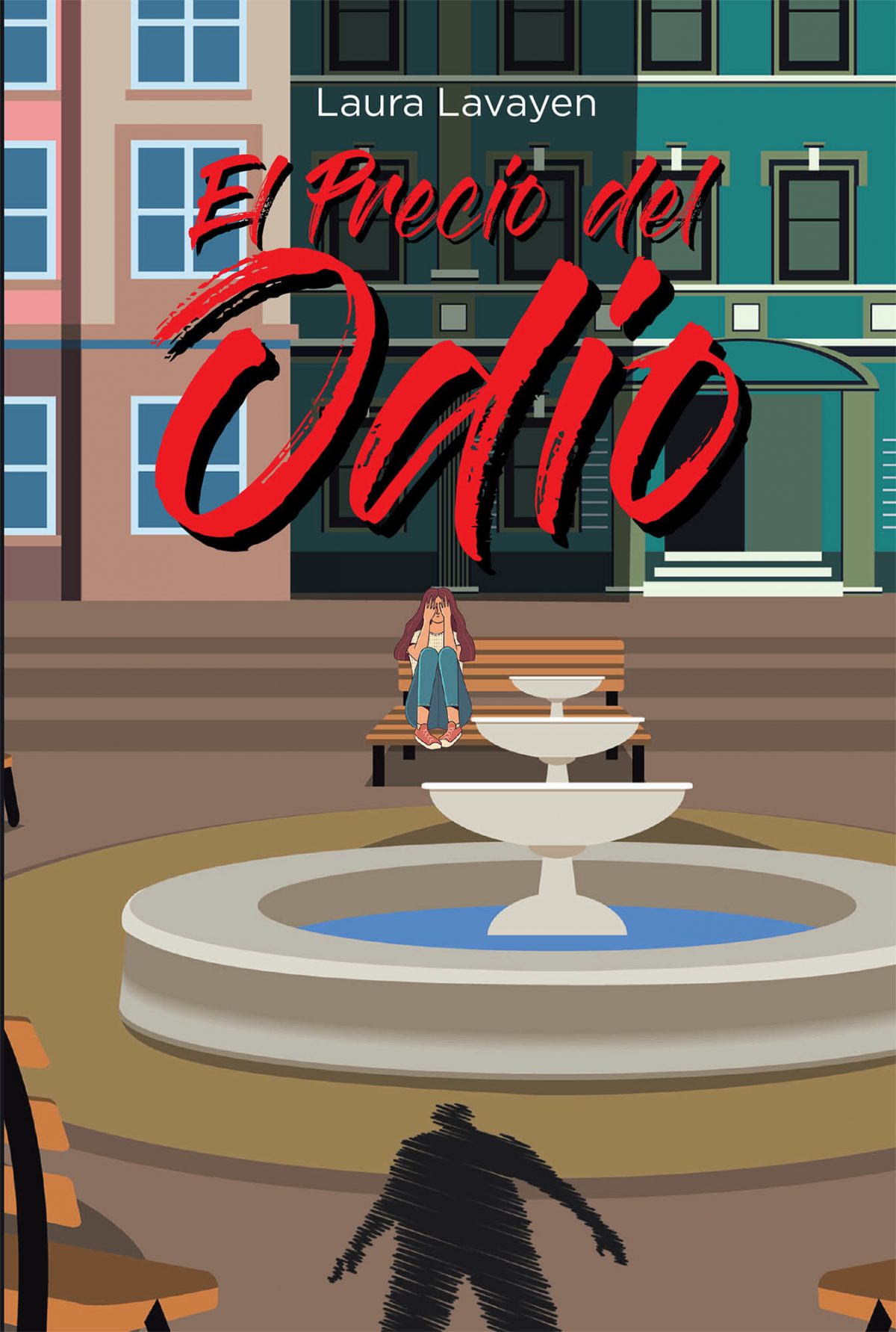 El nuevo libro de Laura Lavayen, El Precio del Odio, un gran libro sobre las consecuencias de una emoción incontrolable.