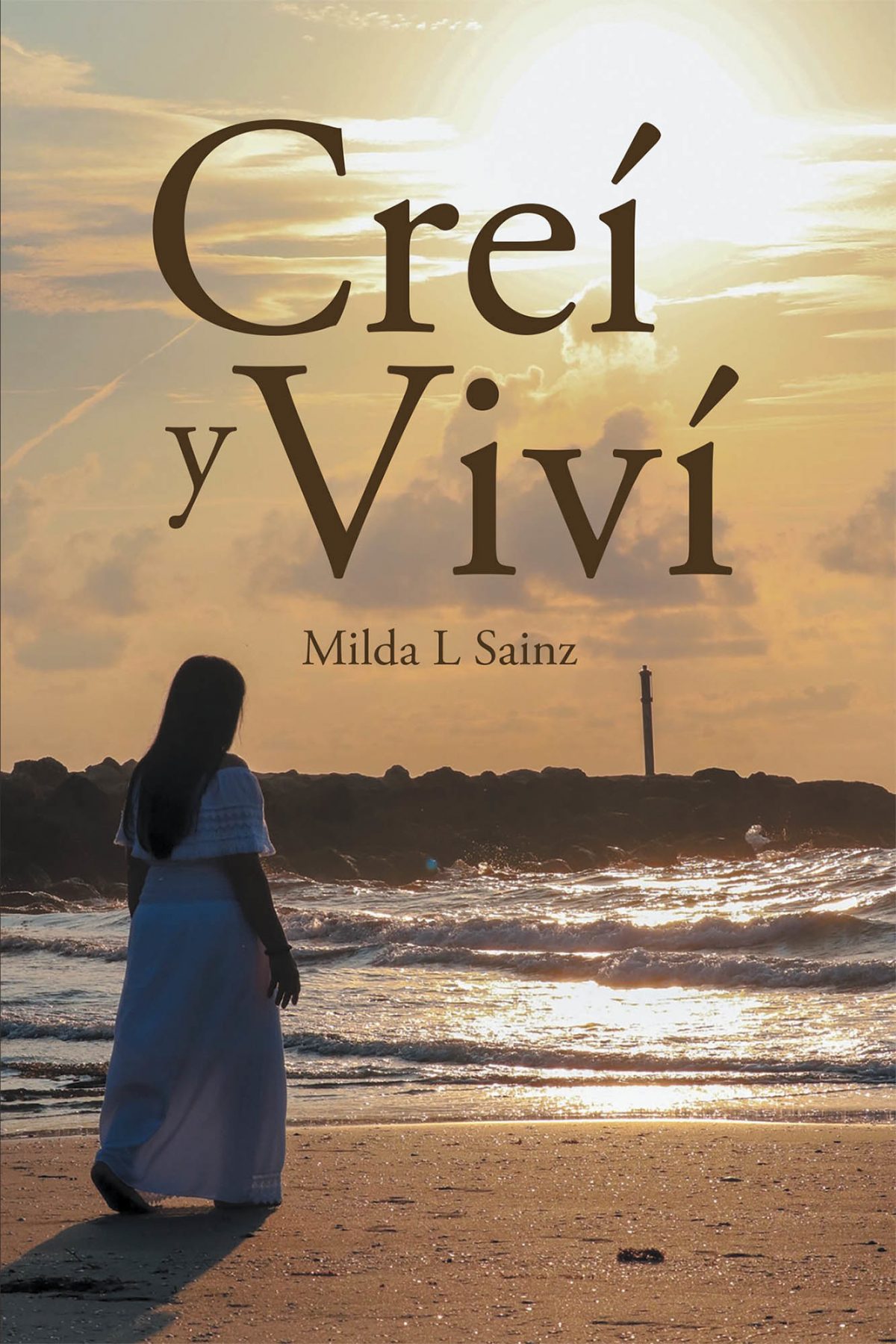 Milda L Sainz’s New Book Creí Y Viví, A Heartwarming Book That Encourages People Suffering From Cancer With God’s Grace And Deliverance